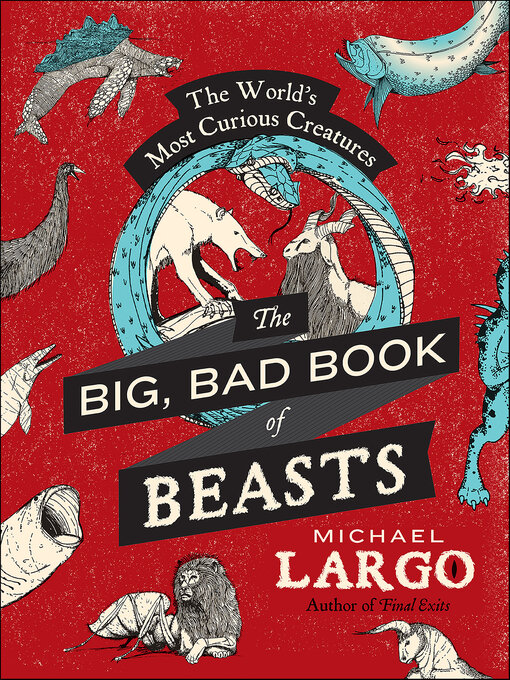 Michael Largo创作的The Big, Bad Book of Beasts作品的详细信息 - 可供借阅